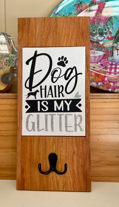 Dog Hair is my Glitter Timber Plaque with Hook - Handmade, Recycled Timber, Canvas, Metal Hook