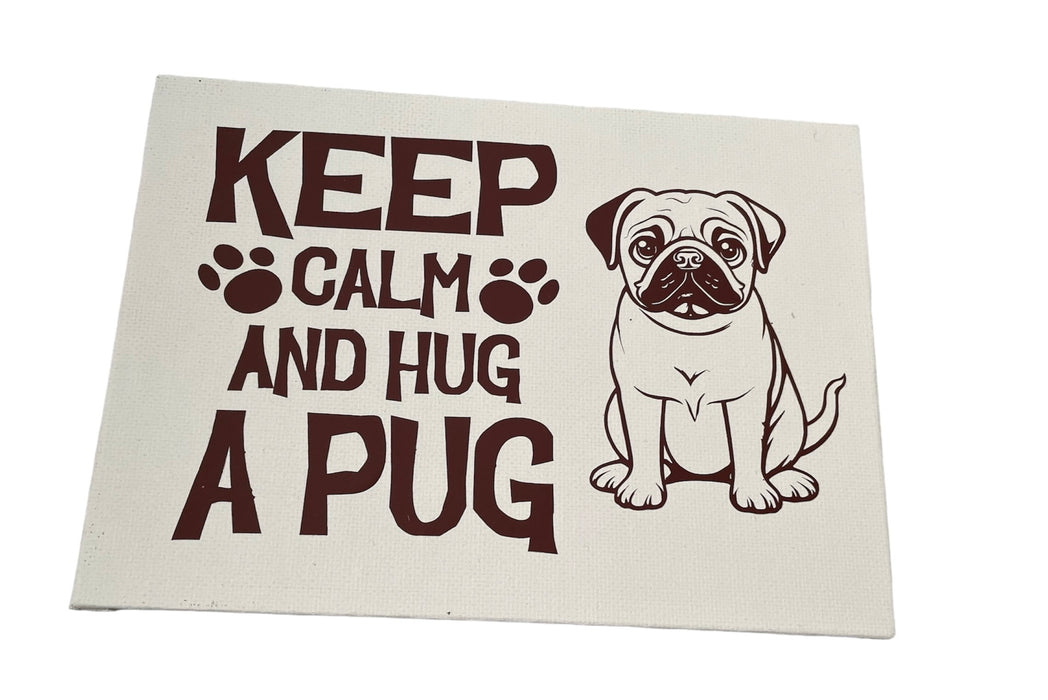 Canvas Signs - Pug Range 12.7cm x 17.8cm